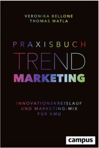 Praxisbuch Trend Marketing